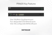 NETGEAR | PR460X 6-Port 10G / 2.5G Dual-WAN Pro Router